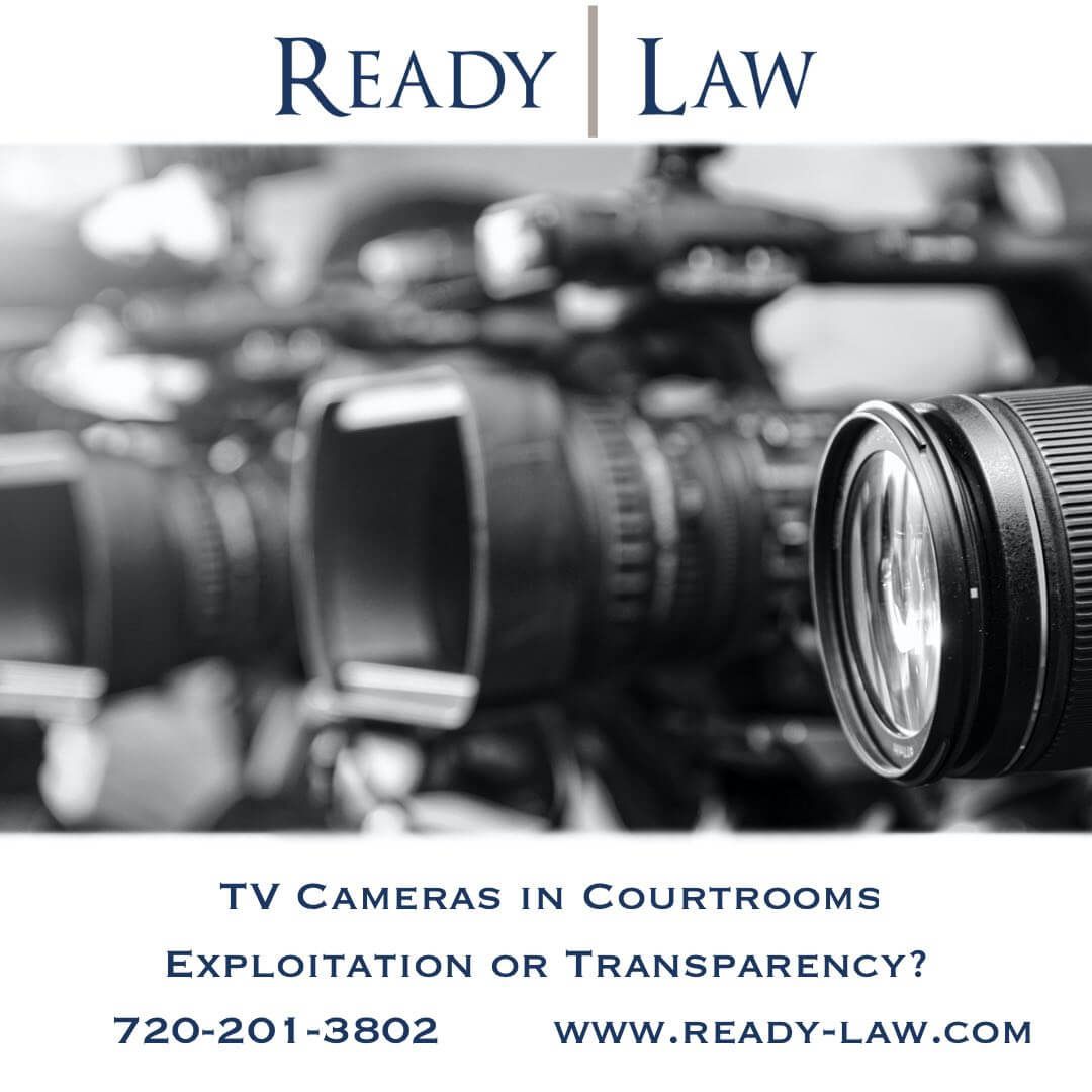 Cameras in Courtrooms? Ready Law